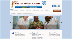 Desktop Screenshot of lifeforafricanmothers.org